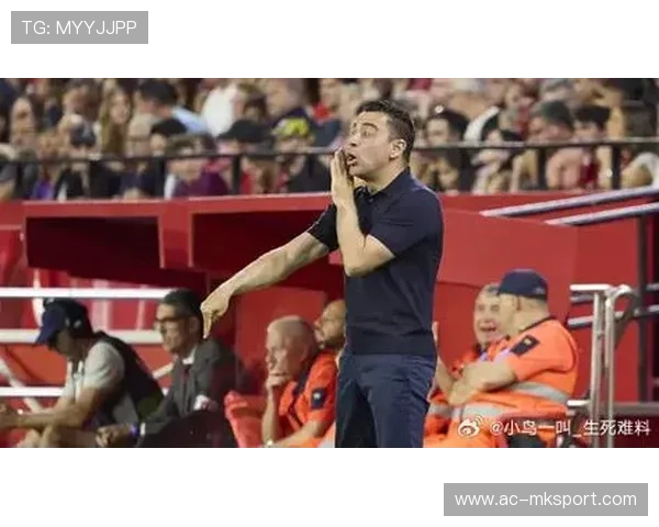 巴萨中场调整见成效，哈维战术再获验证，巴萨已开启与哈维的谈判